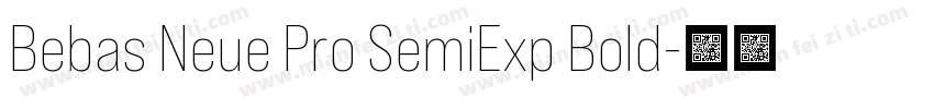 Bebas Neue Pro SemiExp Bold字体转换